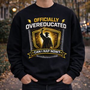 Funny Graduation Gift For Him - funny crewneck, funny sweater, funny gift for him